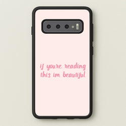 If You're Reading This Im Beautiful - Funny Quotes  - Funny Quotes Phone Case for Galaxy S10 Plus