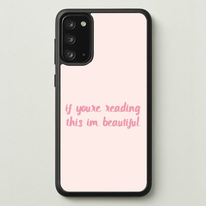If You're Reading This Im Beautiful - Funny Quotes  - Funny Quotes Phone Case for Galaxy Note 20