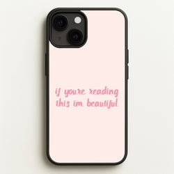 If You're Reading This Im Beautiful - Funny Quotes  - Funny Quotes Phone Case for iPhone 13