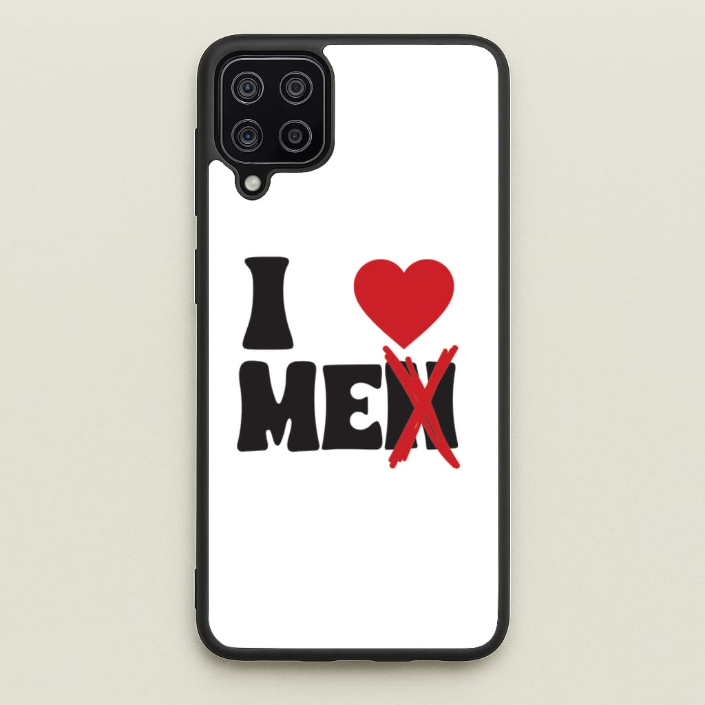 I Love Me - Funny Quotes  - Funny Quotes Phone Case for Galaxy A12