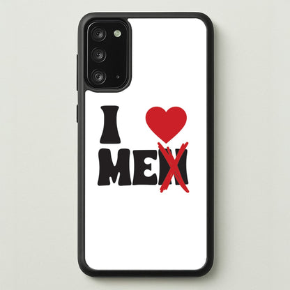 I Love Me - Funny Quotes  - Funny Quotes Phone Case for Galaxy Note 20
