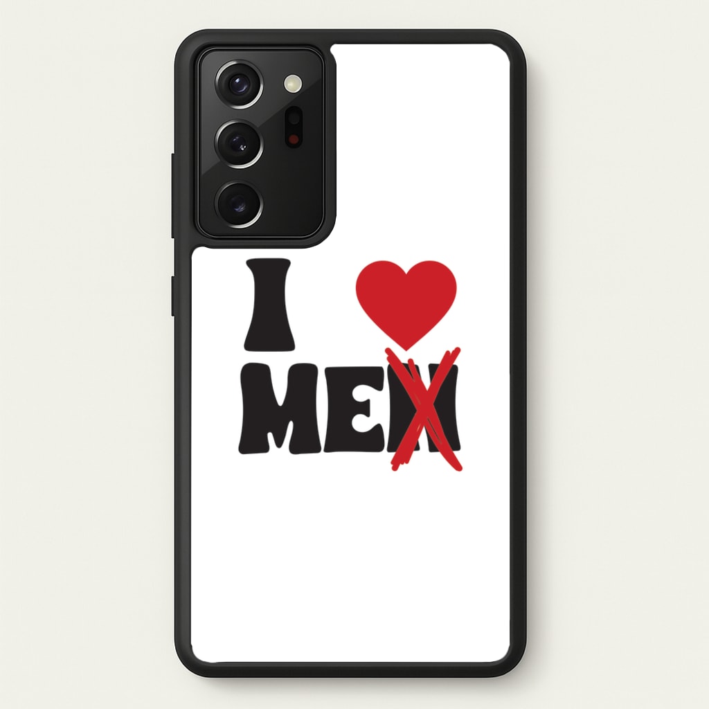 I Love Me - Funny Quotes  - Funny Quotes Phone Case for Galaxy Note 20 Ultra