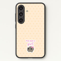 I'm Just A Girl  - Quotes Phone Case for Galaxy S24FE