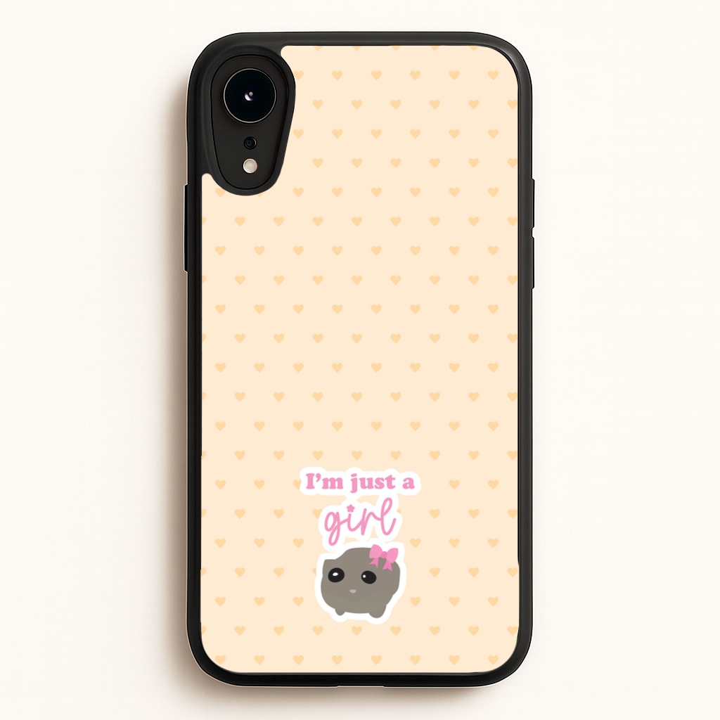 I'm Just A Girl  - Quotes Phone Case for iPhone XR