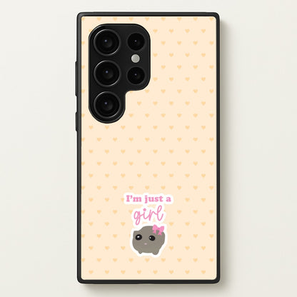 I'm Just A Girl  - Quotes Phone Case for Galaxy S24 Ultra