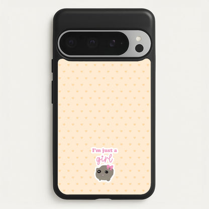 I'm Just A Girl  - Quotes Phone Case for Google Pixel 9 Pro XL