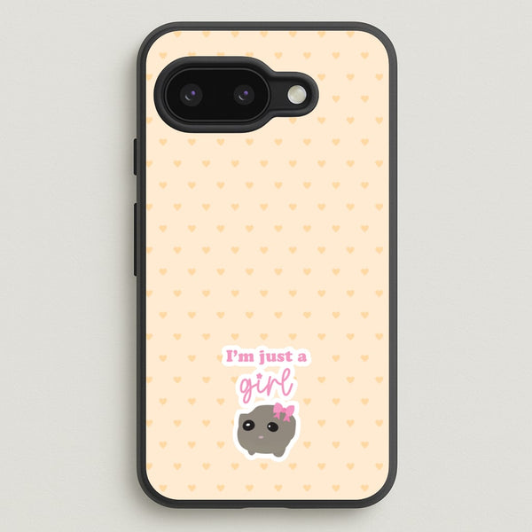 I'm Just A Girl  - Quotes Phone Case for Google Pixel 9a