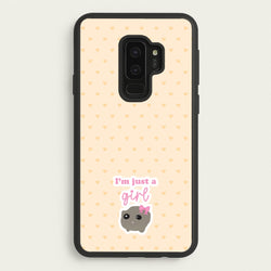 I'm Just A Girl  - Quotes Phone Case for Galaxy S9 Plus
