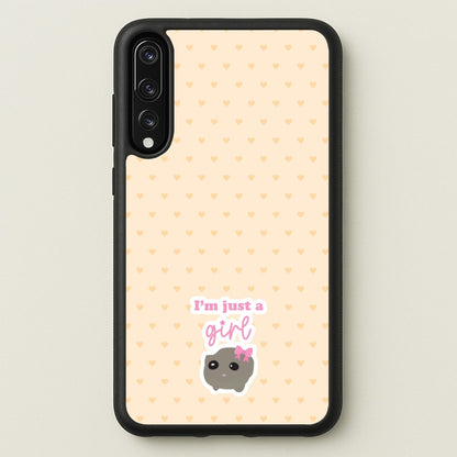 I'm Just A Girl  - Quotes Phone Case for Huawei P20 Pro