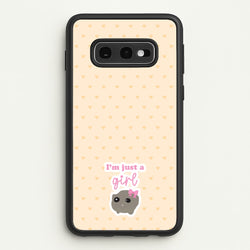 I'm Just A Girl  - Quotes Phone Case for Galaxy S10e
