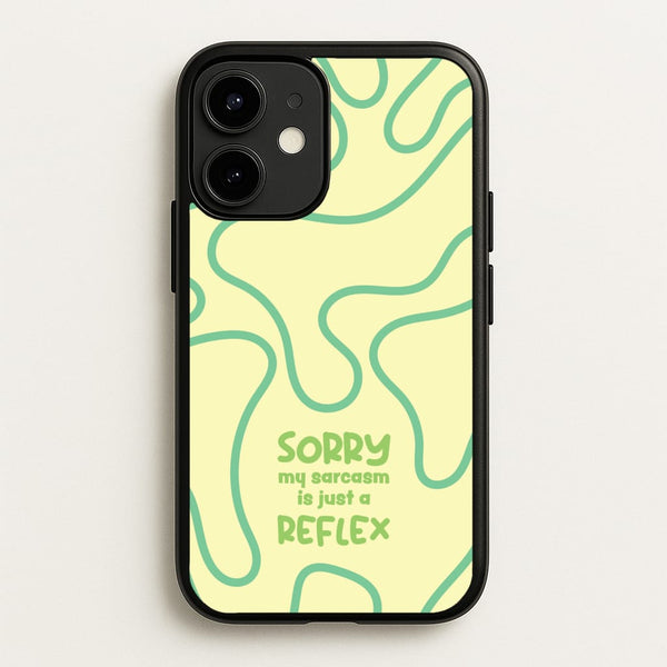 Sorry My Sarcasm  - Quotes Phone Case for iPhone 12 / 12 Pro