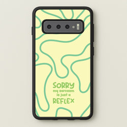 Sorry My Sarcasm  - Quotes Phone Case for Galaxy S10 Plus