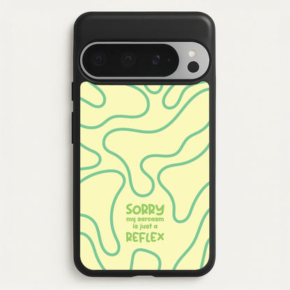 Sorry My Sarcasm  - Quotes Phone Case for Google Pixel 9 Pro XL