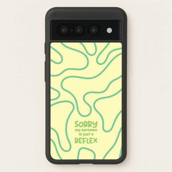 Sorry My Sarcasm  - Quotes Phone Case for Google Pixel 7 Pro