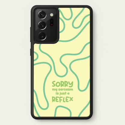 Sorry My Sarcasm  - Quotes Phone Case for Galaxy Note 20 Ultra