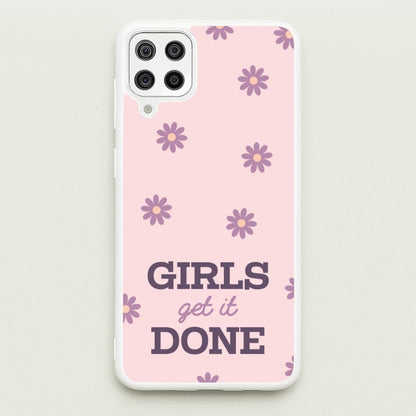 Girls Get It Done  - Quotes Phone Case for Galaxy A12