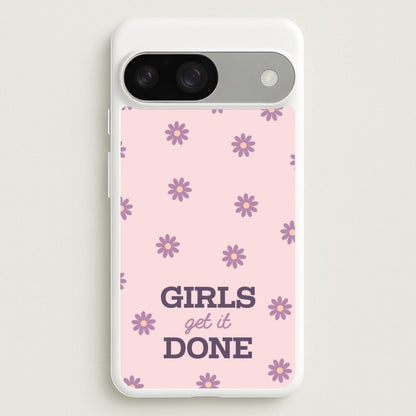 Girls Get It Done  - Quotes Phone Case for Google Pixel 9 / 9 Pro