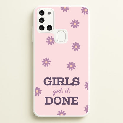 Girls Get It Done  - Quotes Phone Case for Galaxy A21s