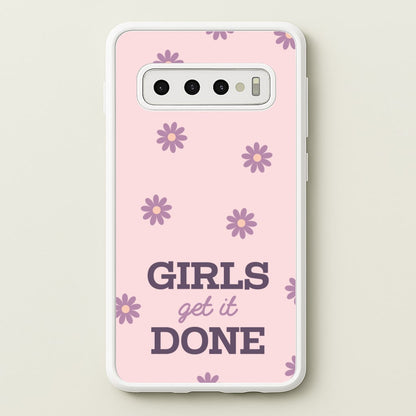 Girls Get It Done  - Quotes Phone Case for Galaxy S10