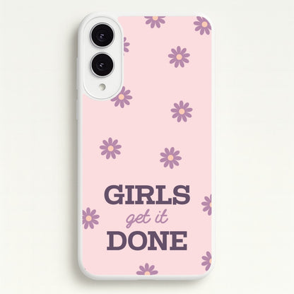 Girls Get It Done  - Quotes Phone Case for Galaxy S25 Edge