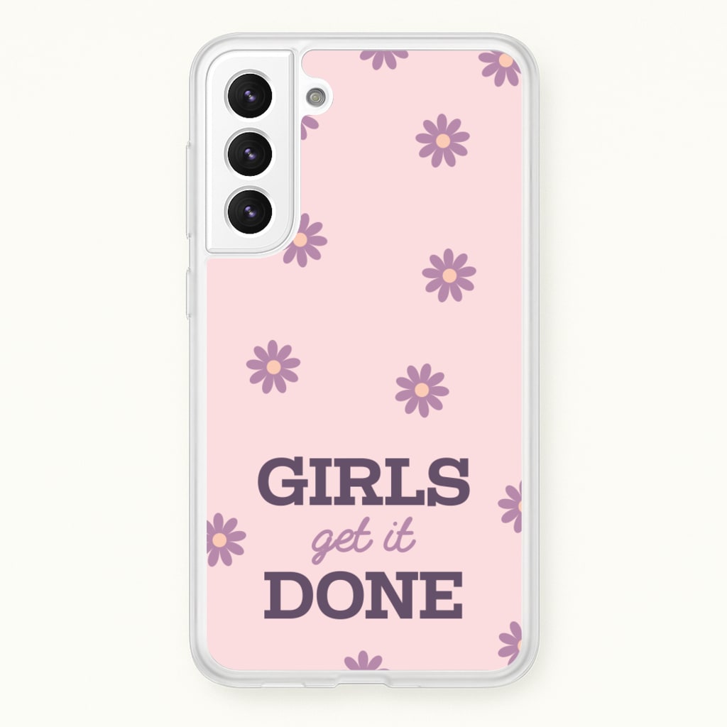 Girls Get It Done  - Quotes Phone Case for Galaxy S22 Plus
