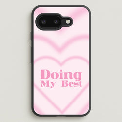 Doing My Best  - Quotes Phone Case for Google Pixel 9a