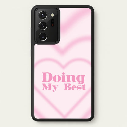 Doing My Best  - Quotes Phone Case for Galaxy Note 20 Ultra