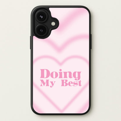 Doing My Best Phone Case for iPhone 17