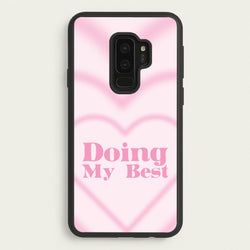 Doing My Best  - Quotes Phone Case for Galaxy S9 Plus