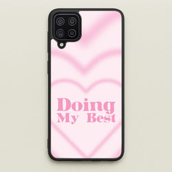 Doing My Best  - Quotes Phone Case for Galaxy A12