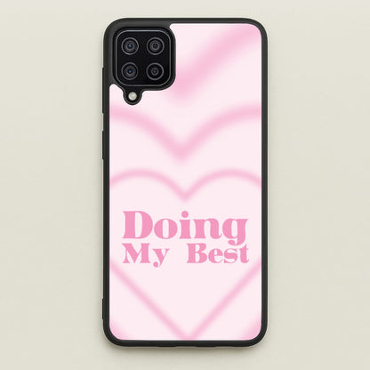Doing My Best  - Quotes Phone Case for Galaxy A12