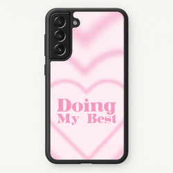 Doing My Best  - Quotes Phone Case for Galaxy S21FE