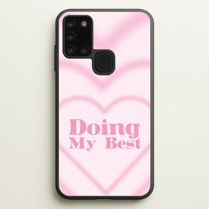 Doing My Best  - Quotes Phone Case for Galaxy A21s