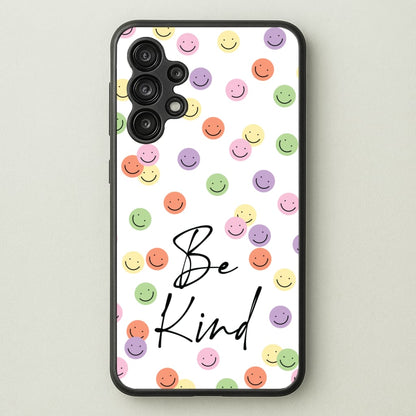 Be Kind  - Quotes Phone Case for Galaxy A13