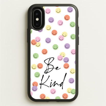 Be Kind  - Quotes Phone Case for iPhone X / XS