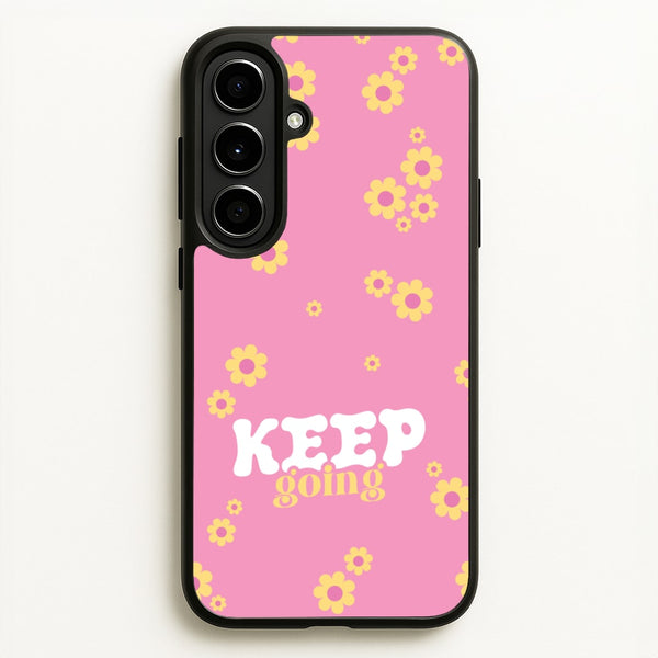 Keep Going  - Quotes Phone Case for Galaxy A56