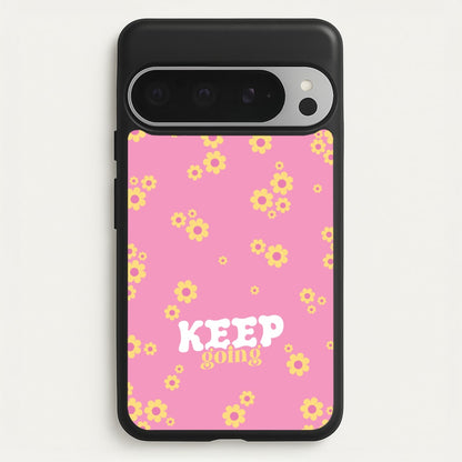 Keep Going  - Quotes Phone Case for Google Pixel 9 Pro XL