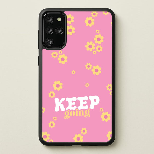 Keep Going  - Quotes Phone Case for Galaxy S20 Plus