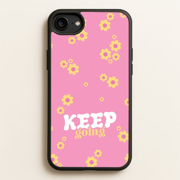 Keep Going  - Quotes Phone Case for iPhone 6 / 7 / 8 / SE
