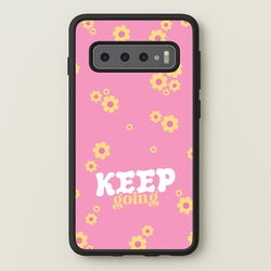 Keep Going  - Quotes Phone Case for Galaxy S10