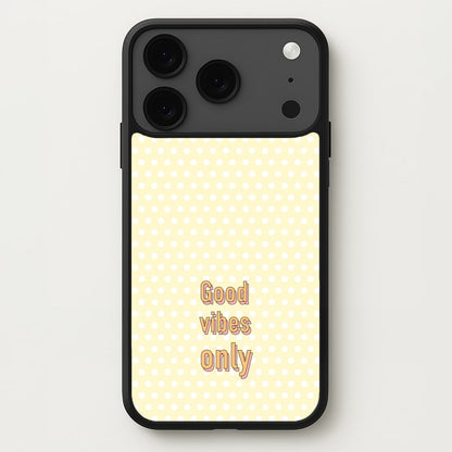 Good Vibes Only Phone Case for iPhone 17 Pro