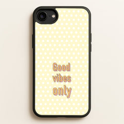 Good Vibes Only  - Quotes Phone Case for iPhone 6 / 7 / 8 / SE