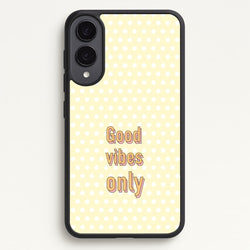 Good Vibes Only  - Quotes Phone Case for Galaxy S25 Edge