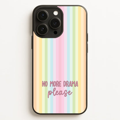 No More Drama Please  - Quotes Phone Case for iPhone 12 Pro Max