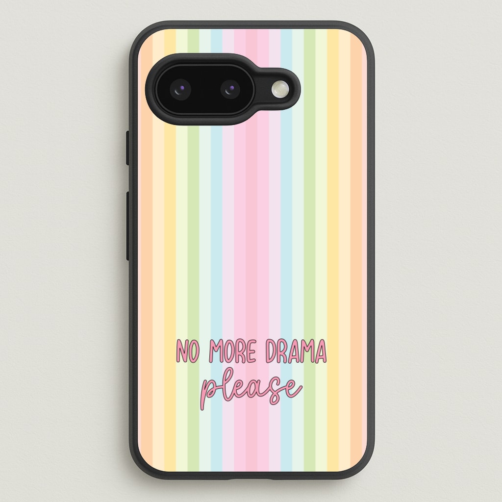 No More Drama Please  - Quotes Phone Case for Google Pixel 9a