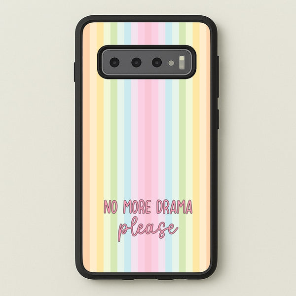 No More Drama Please  - Quotes Phone Case for Galaxy S10 Plus