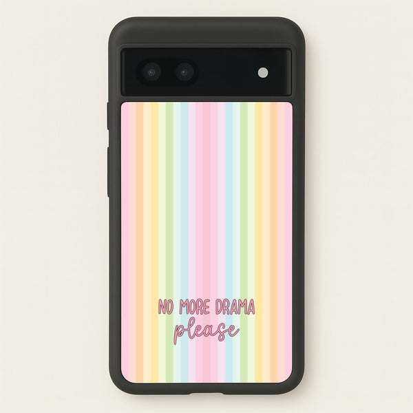 No More Drama Please  - Quotes Phone Case for Google Pixel 6a