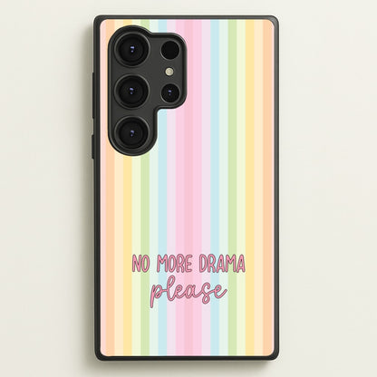 No More Drama Please  - Quotes Phone Case for Galaxy S25 Ultra