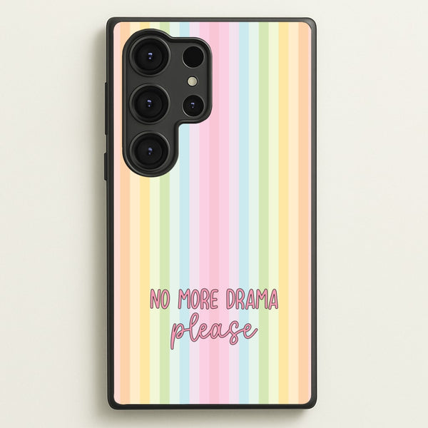 No More Drama Please  - Quotes Phone Case for Galaxy S25 Ultra
