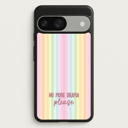 No More Drama Please  - Quotes Phone Case for Google Pixel 9 / 9 Pro